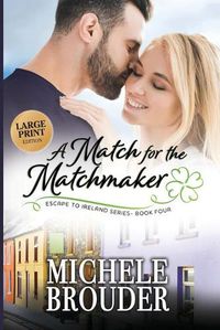 Cover image for A Match for the Matchmaker (Large Print)