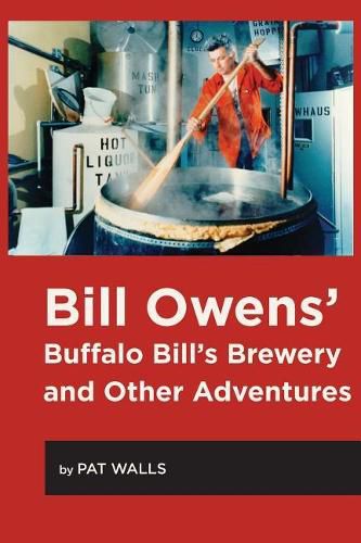 Cover image for Bill Owens' Buffalo Bill's Brewery and Other Adventures