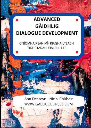 Cover image for Advanced Gaelic Dialogue Development