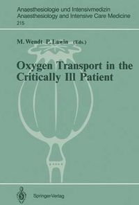 Cover image for Oxygen Transport in the Critically Ill Patient: Munster (FRG), 11-12 May, 1990