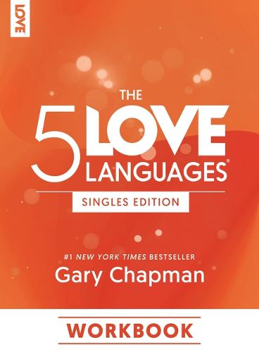 5 Love Languages Singles Edition Workbook, The