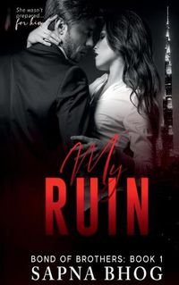 Cover image for My Ruin: Bond of Brothers Book 1