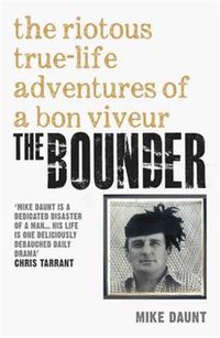 Cover image for The Bounder: Riotous True-Life Adventures of a Bon Viveur