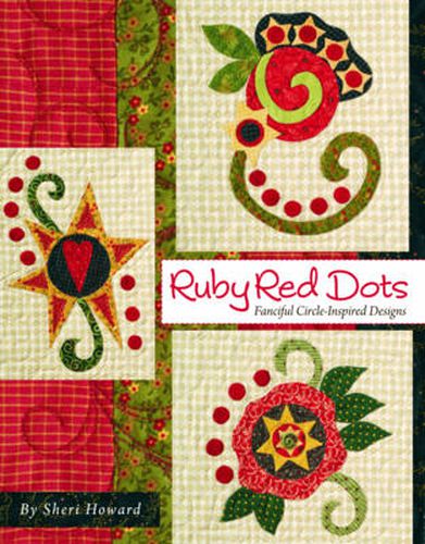 Cover image for Ruby Red Dots: Fanciful Circle Inspired Designs