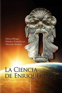 Cover image for La Ciencia de Enriquecerse (the bilingual edition)