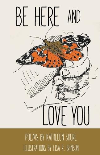Cover image for Be Here and Love You
