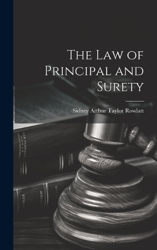 Cover image for The Law of Principal and Surety