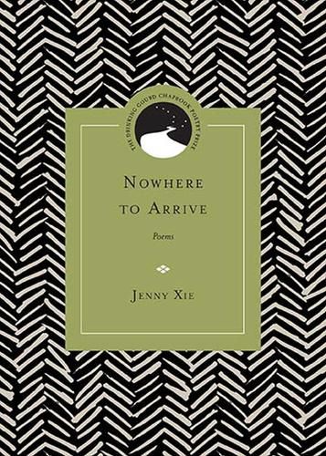 Nowhere to Arrive: Poems