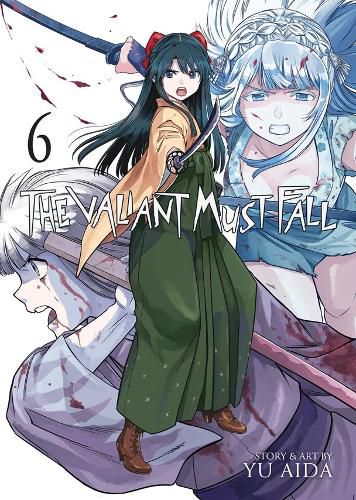 Cover image for The Valiant Must Fall Vol. 6