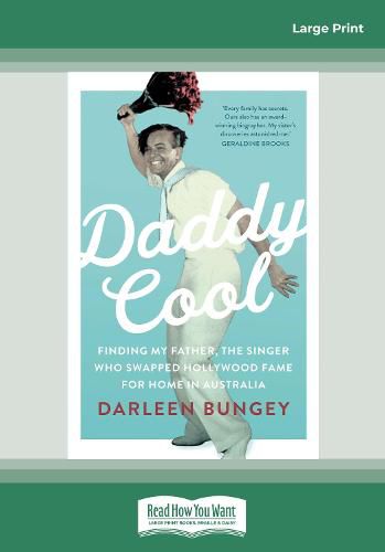Daddy Cool: Finding my father, the singer who swapped Hollywood fame for home in Australia