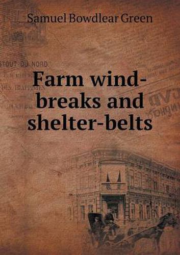 Cover image for Farm wind-breaks and shelter-belts