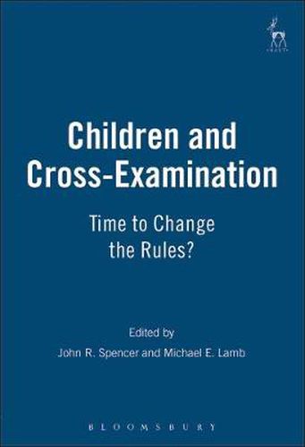 Cover image for Children and Cross-Examination: Time to Change the Rules?