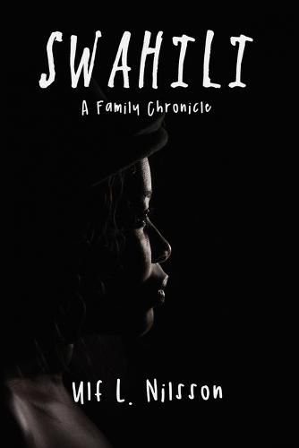 Swahili: A Family Chronicle