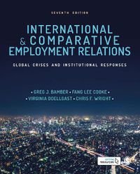 Cover image for International and Comparative Employment Relations: Global Crises and Institutional Responses