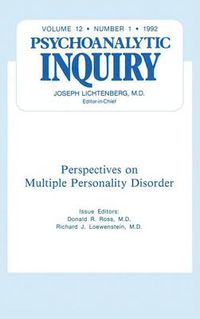 Cover image for Multiple Personality Disorder: Psychoanalytic Inquiry, 12.1