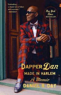 Cover image for Dapper Dan: Made in Harlem: A Memoir