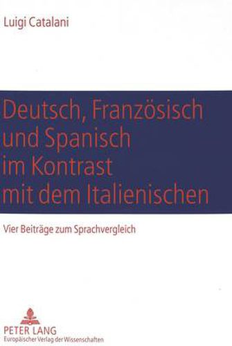 Cover image for Deutsch, Franzoesisch und Spanisch im Kontrast mit dem Italienischen