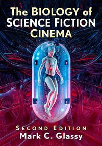 Cover image for The Biology of Science Fiction Cinema