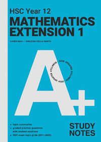 Cover image for A+ HSC Year 12 Mathematics Extension 1 Study Notes