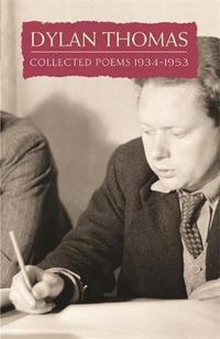Cover image for Collected Poems: Dylan Thomas