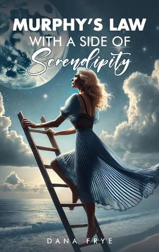 Cover image for Murphy's Law with a Side of Serendipity