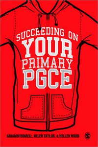 Cover image for Succeeding on Your Primary PGCE