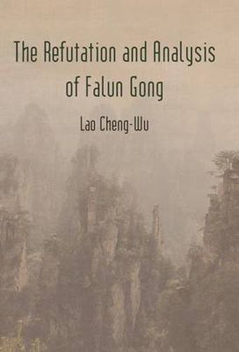 Cover image for The Refutation and Analysis of Falun Gong