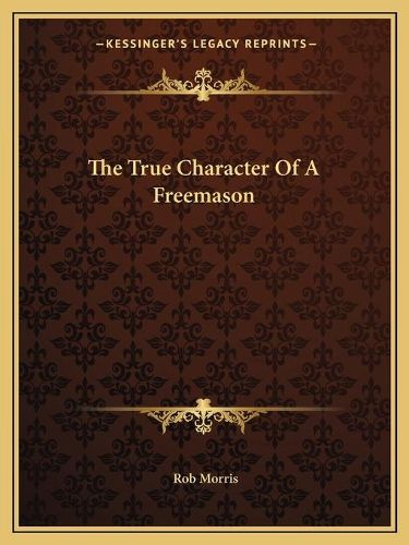 The True Character of a Freemason