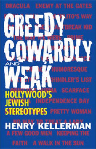 Greedy, Cowardly, And Weak: Hollywood's Jewish Stereotypes