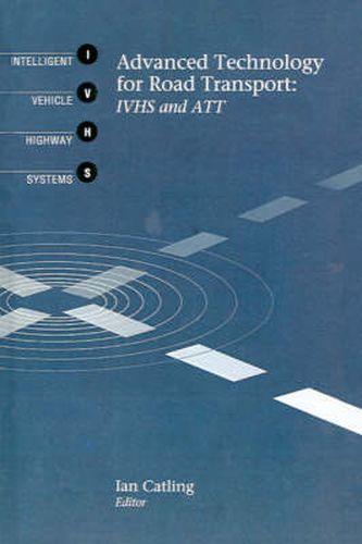 Cover image for Advanced Technology for Road Transport: IVHS and ATT