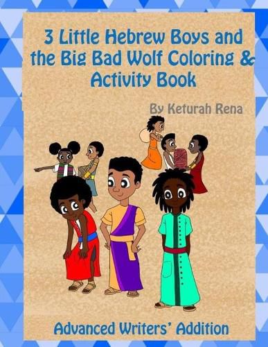 Cover image for 3 Little Hebrew Boys and the Big Bad Wolf Coloring and Activity Book: Advanced Writers' Edition