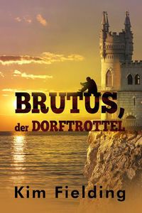 Cover image for Brutus, der Dorftrottel