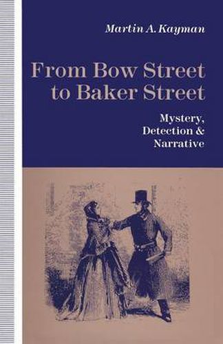 Cover image for From Bow Street to Baker Street: Mystery, Detection and Narrative