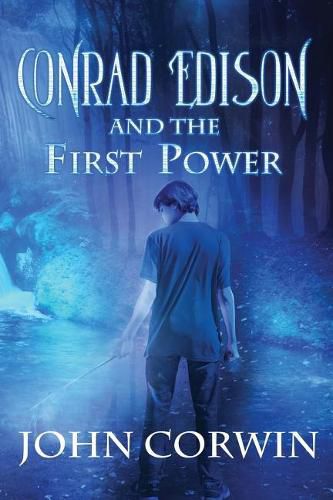 Cover image for Conrad Edison and the First Power: Overworld Arcanum Book Five