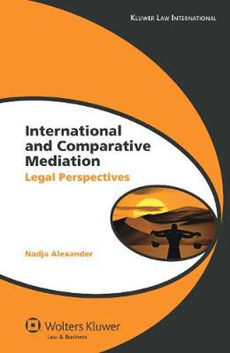 Cover image for International and Comparative Mediation: Legal Perspectives