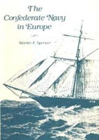 Cover image for The Confederate Navy in Europe