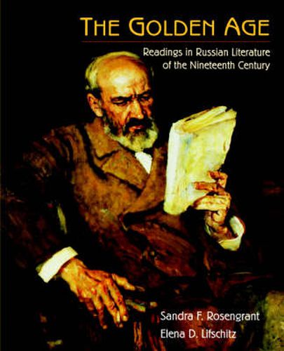 Cover image for The Golden Age: Readings in Russian Literature of the Nineteenth Century