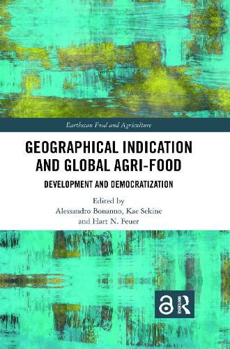 Cover image for Geographical Indication and Global Agri-Food: Development and Democratization