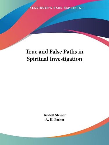 Cover image for True and False Paths in Spiritual Investigation (1927)