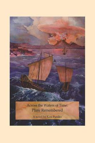 Cover image for Across the Waters of Time: Pliny Remembered