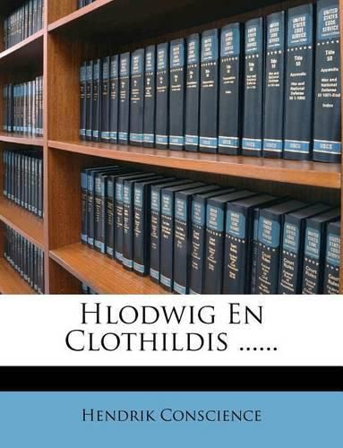 Cover image for Hlodwig En Clothildis ......