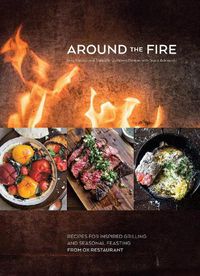 Cover image for Around the Fire: Recipes for Inspired Grilling and Seasonal Feasting from Ox Restaurant [A Cookbook]