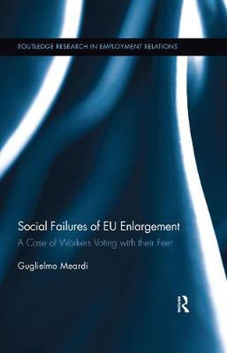 Cover image for Social Failures of EU Enlargement: A Case of Workers Voting with their Feet