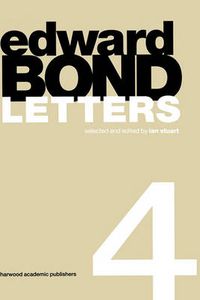 Cover image for Edward Bond: Letters 4: Letters 4