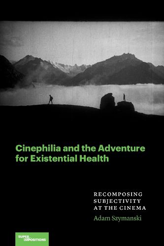 Cover image for Cinephilia and the Adventure for Existential Health