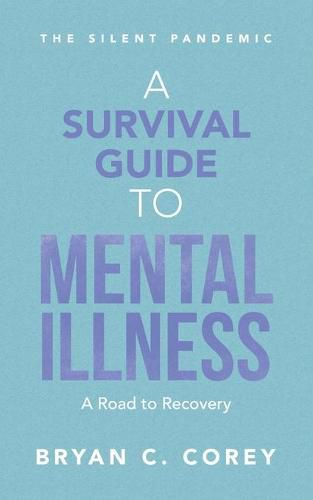 Cover image for A Survival Guide to Mental Illness
