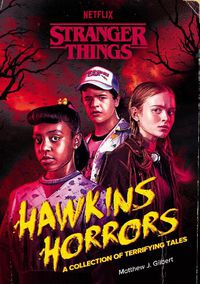 Cover image for Hawkins Horrors (Stranger Things): A Collection of Terrifying Tales