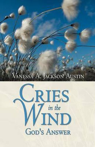 Cover image for Cries in the Wind: God's Answer