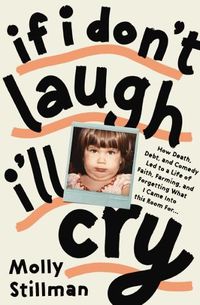 Cover image for If I Don't Laugh, I'll Cry