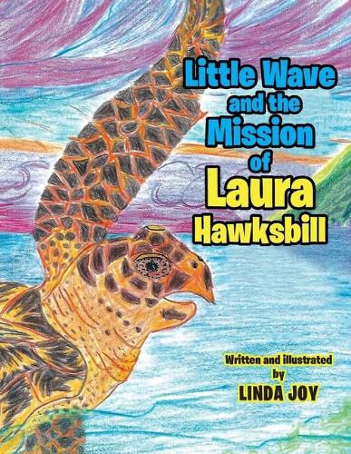 Little Wave and the Mission of Laura Hawksbill